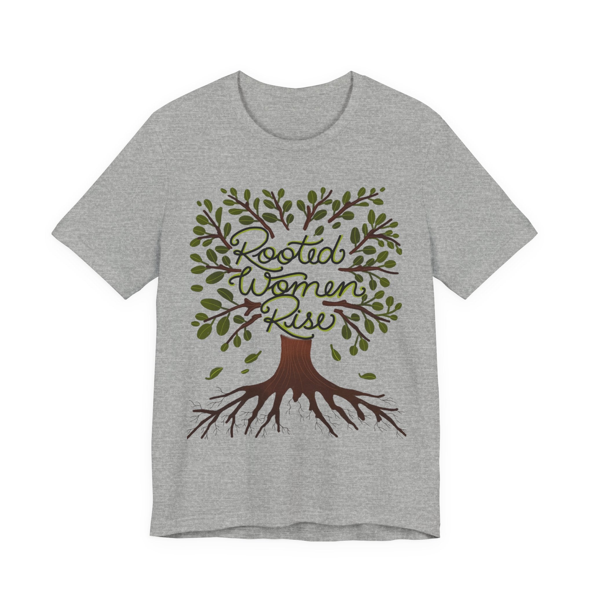 Rooted Women Rise T-Shirt — Empowerment Tree Design