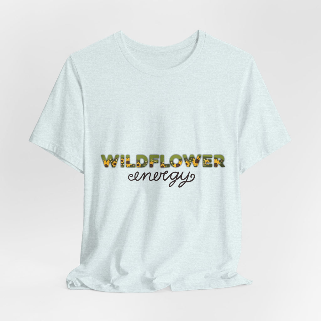Wildflower Energy T‑Shirt — Floral Graphic Tee