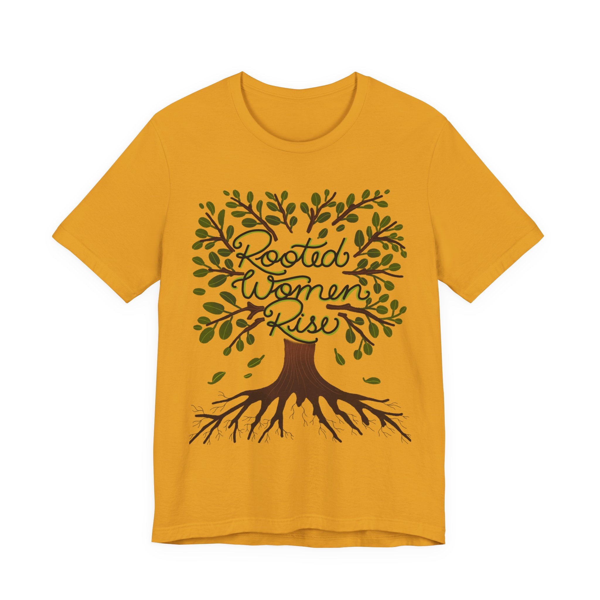 Rooted Women Rise T-Shirt — Empowerment Tree Design