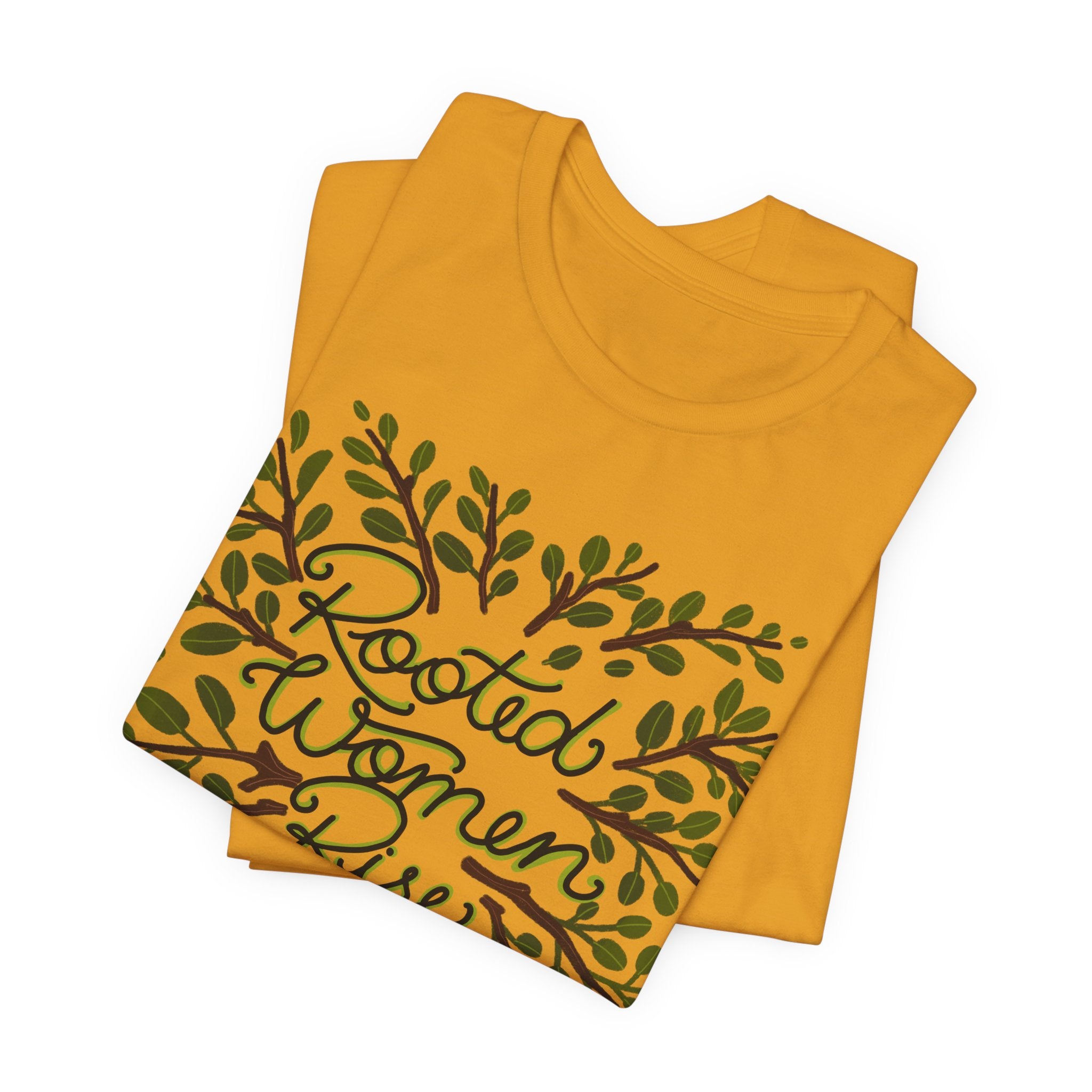 Rooted Women Rise T-Shirt — Empowerment Tree Design